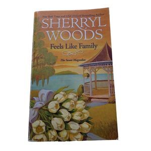 Feels like family by sherryl woods mira books isbn 9780778328933